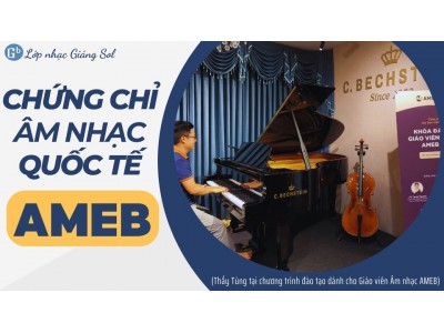 LUYỆN THI CHỨNG CHỈ ÂM NHẠC QUỐC TẾ AMEB ( ÚC )