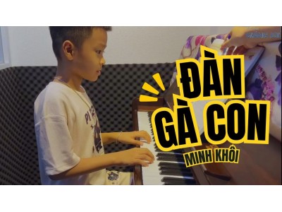 Đàn gà con piano | Minh Khôi | Lớp nhạc Giáng Sol Quận 12