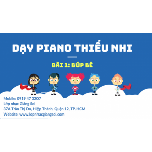 Dạy Piano Thiếu Nhi || Bài 1: Búp Bê || Dạy Piano Quận 12 || Lớp nhạc Giáng Sol Quận 12