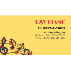 Hướng dẫn Piano Finger Family Song, Dạy Piano Quận 12, Lớp nhạc Giáng Sol