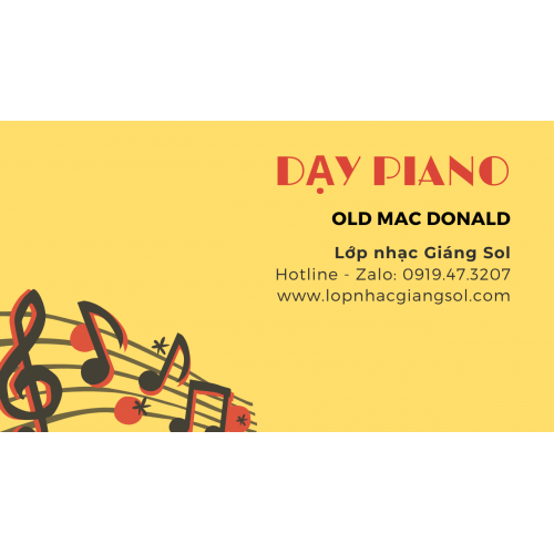 Dạy Piano Old Mac Donald, dạy Piano Quận 12 - Lớp nhạc Giáng Sol