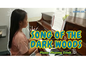 Song Of The Dark Woods | Phương Trinh | Lớp nhạc Giáng Sol Quận 12