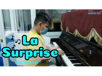 La Surprise piano | Đăng Quân | Lớp nhạc Giáng Sol Quận 12