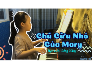 Chú Cừu Nhỏ Của Mary | Đông Hằng | Lớp nhạc Giáng Sol Quận 12