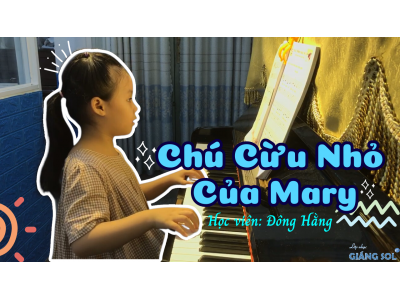 Chú Cừu Nhỏ Của Mary | Đông Hằng | Lớp nhạc Giáng Sol Quận 12