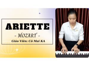 ARIETTE Piano | GV: Cô Maika | Dạy đàn piano cho thiếu nhi quận 12