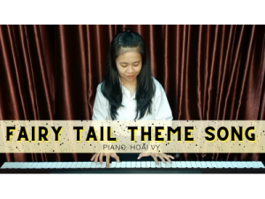 Fairy Tail Theme Song Piano | Cô Hoài Vy | Lớp nhạc Giáng Sol Quận 12