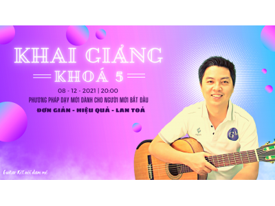 Khải giảng khoá 5 Guitar kết nối đam mê