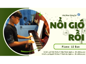 Nổi gió rồi piano | Lữ Đan | Lớp nhạc Giáng Sol Quận 12