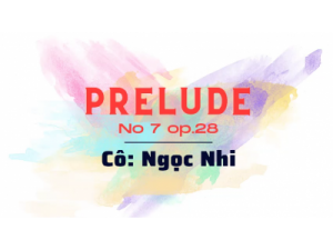 Bài đàn mẫu " Prelude No 7 op.28 " | Lớp Piano dành cho thiếu nhi quận 12