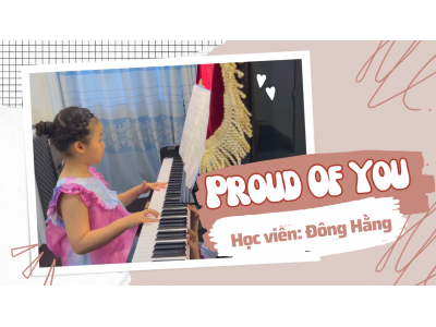 Proud Of You piano | Đông Hằng | Lớp nhạc Giáng Sol Quận 12