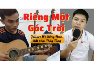 Riêng Một Góc Trời guitar đệm hát | HV: Hồng Tuần | Lớp nhạc Giáng Sol Quận 12